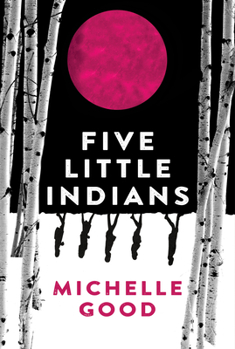 Five Little Indians, Michelle Good