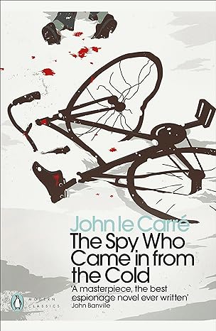 The Spy Who Came in From The Cold by John le Carré.