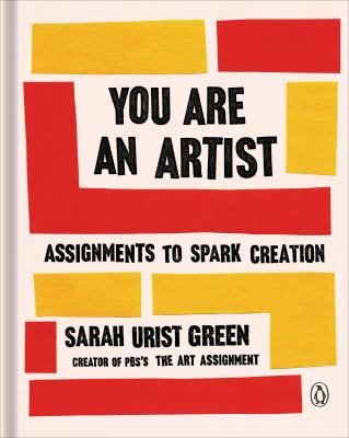 Book cover of You Are an Artist, by Sarah Urist Green
