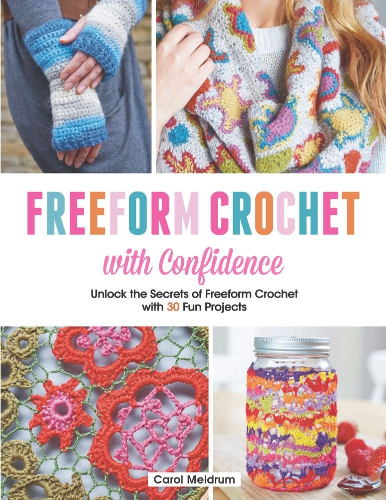 Book cover: Freeform Crochet with Confidence