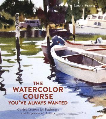 Book cover: The Watercolor Course You've Always Wanted