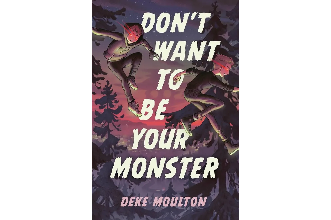 Cover of Don't Want to Be Your Monster